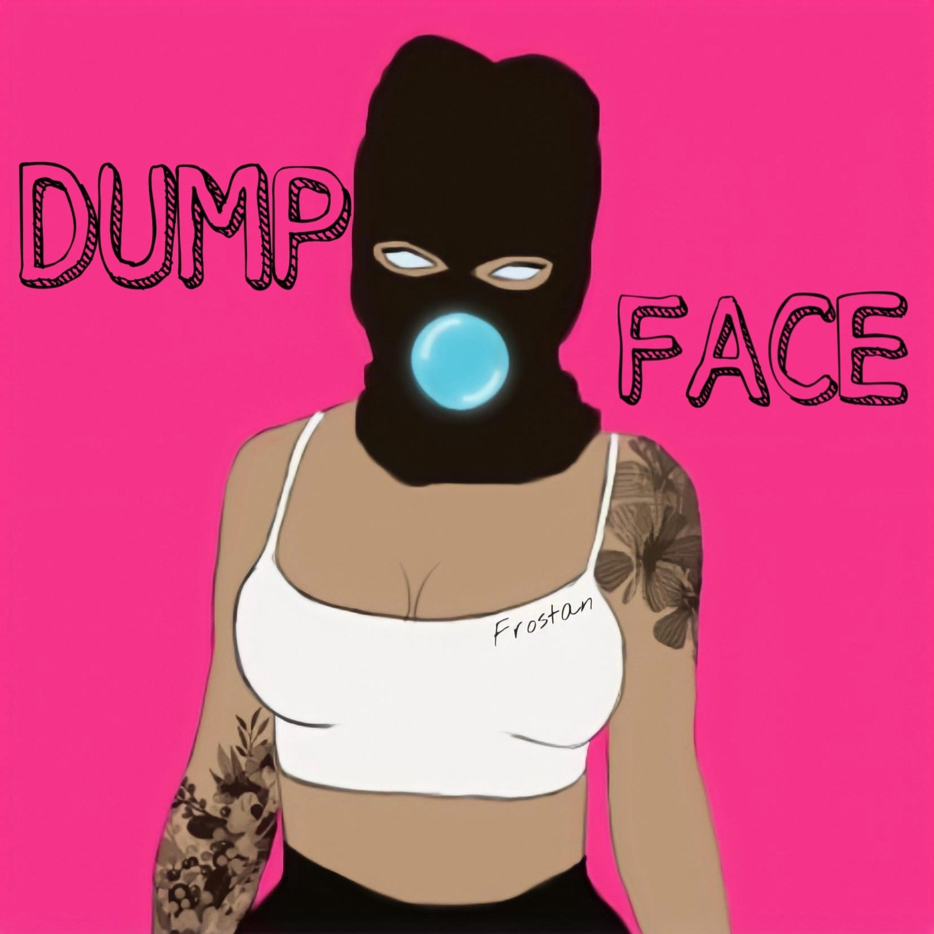 Релиз Dump Face