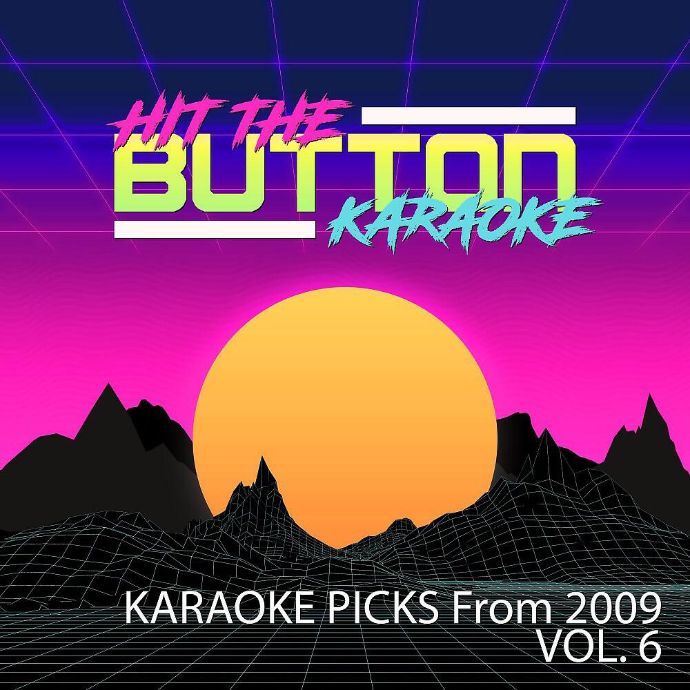 Релиз Karaoke Picks from 2009, Vol. 6