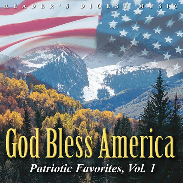Релиз Reader's Digest Music: God Bless America: Patriotic Favorites, Vol. 1