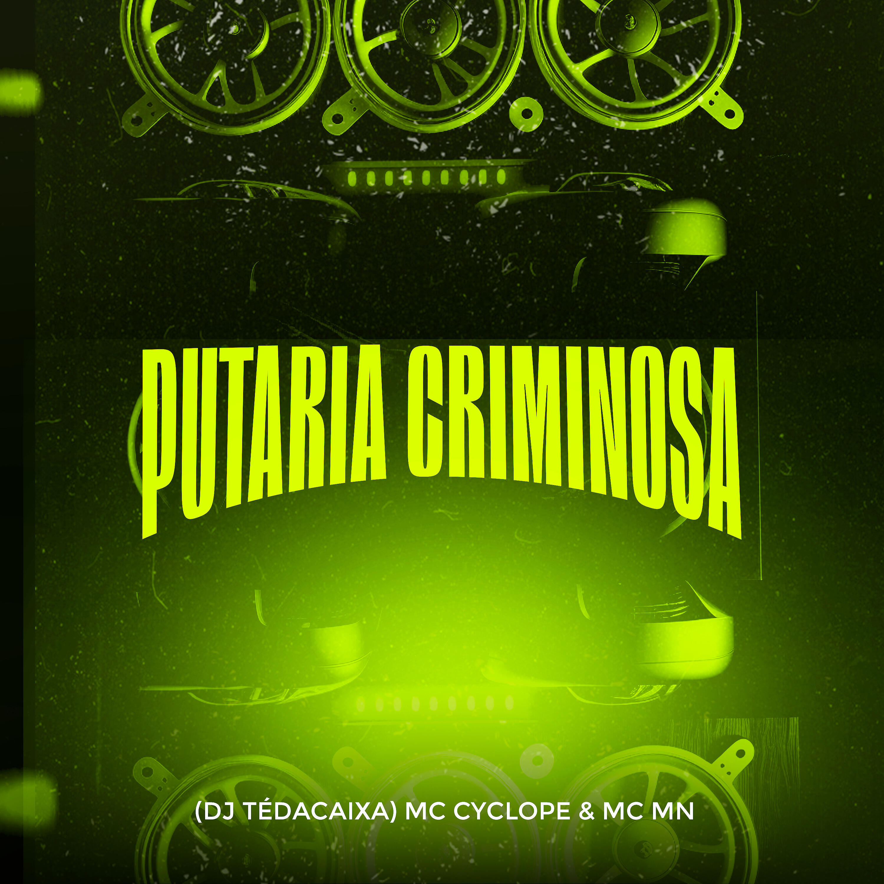 Релиз Putaria Criminosa Part.1