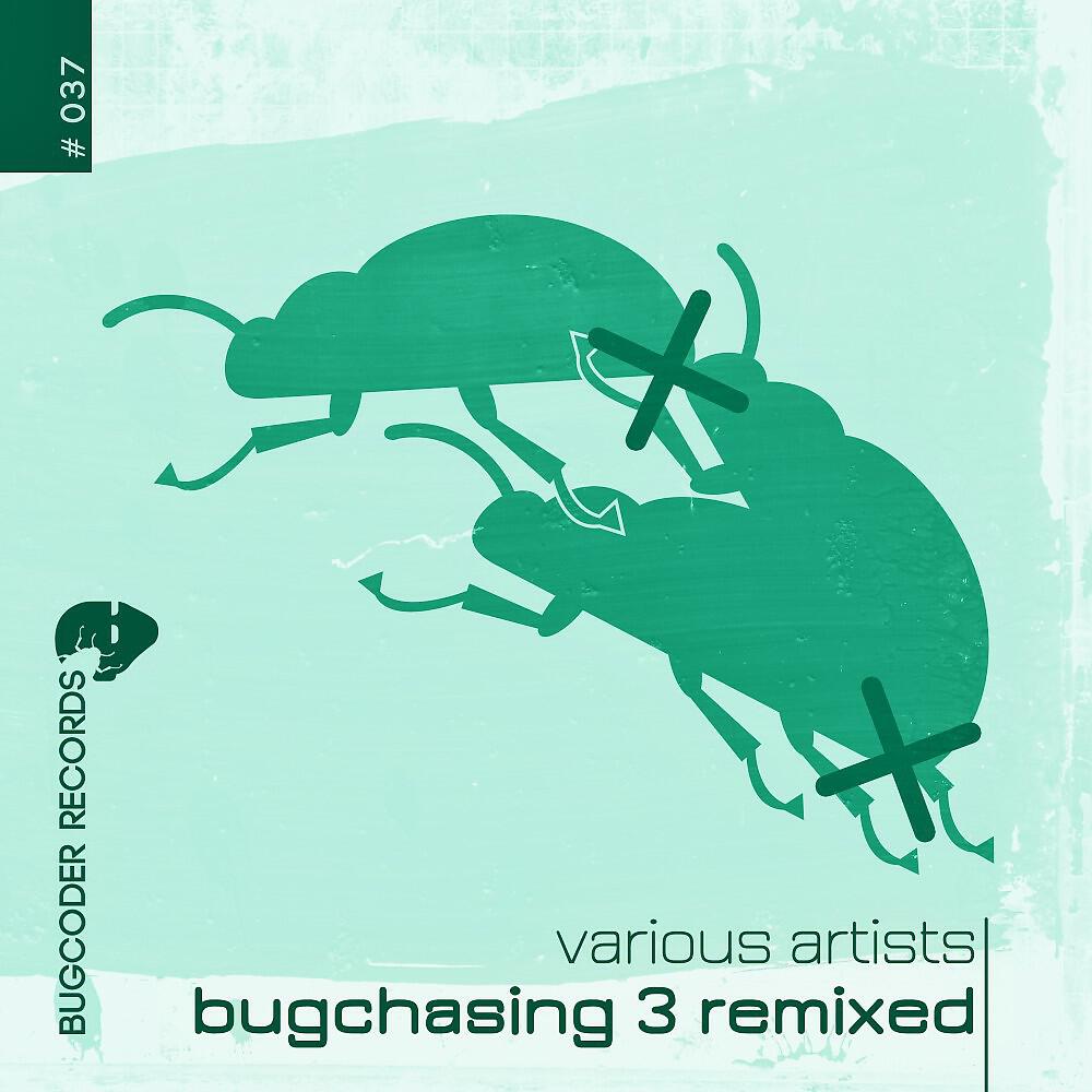 Релиз Bugchasing 3 (Remixed)