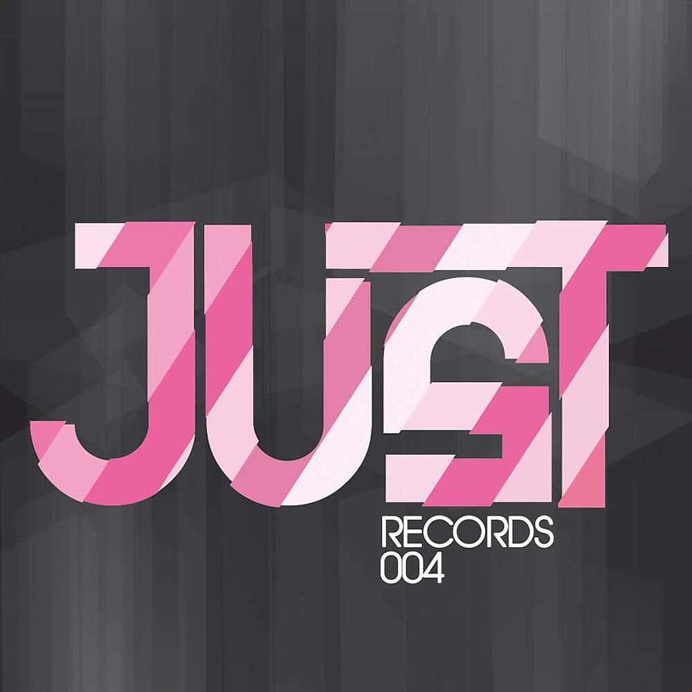 Релиз Just 004