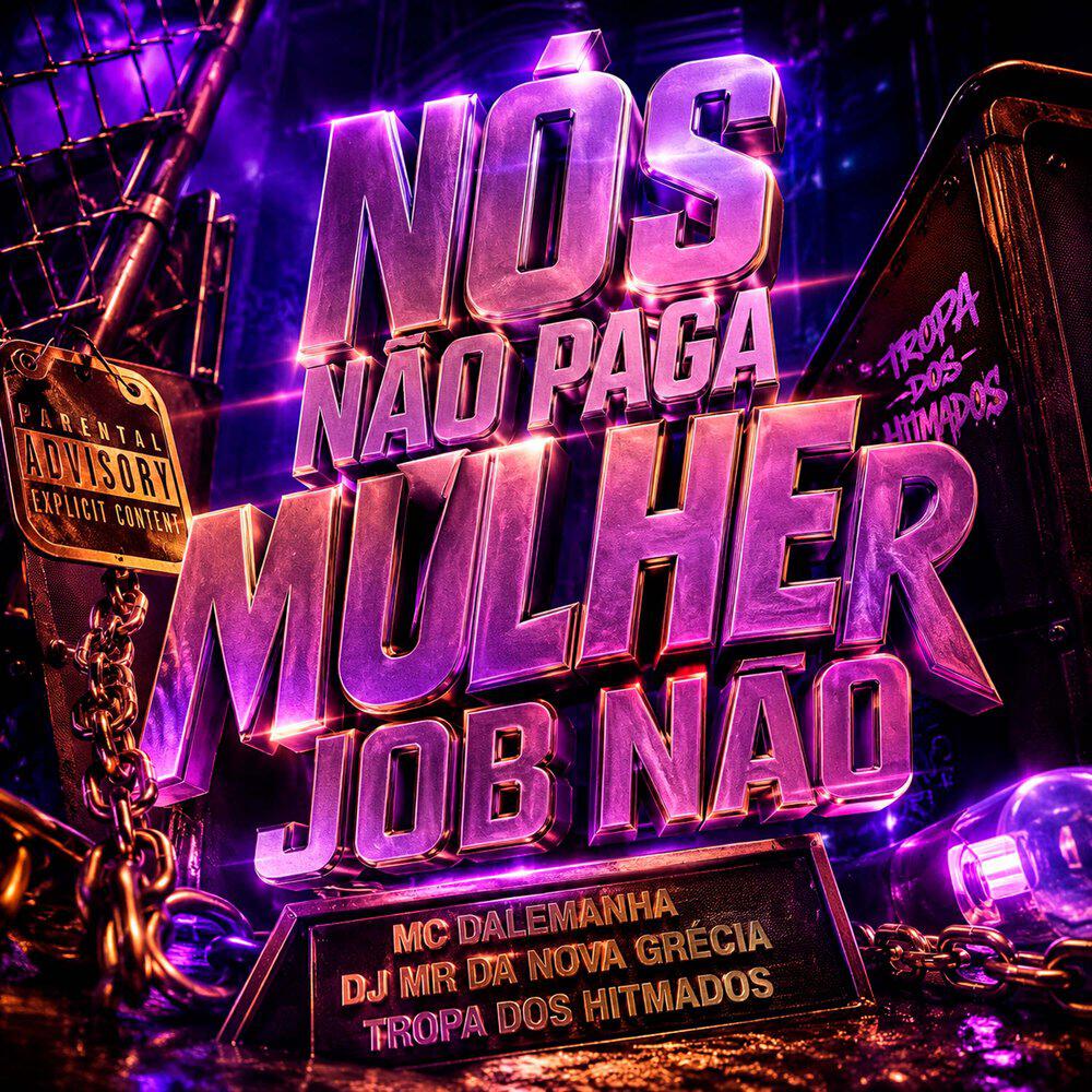 Релиз Nós Não Paga Mulher Job Não