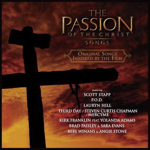 Релиз The Passion Of The Christ (Original Songs Inspired By The Film)