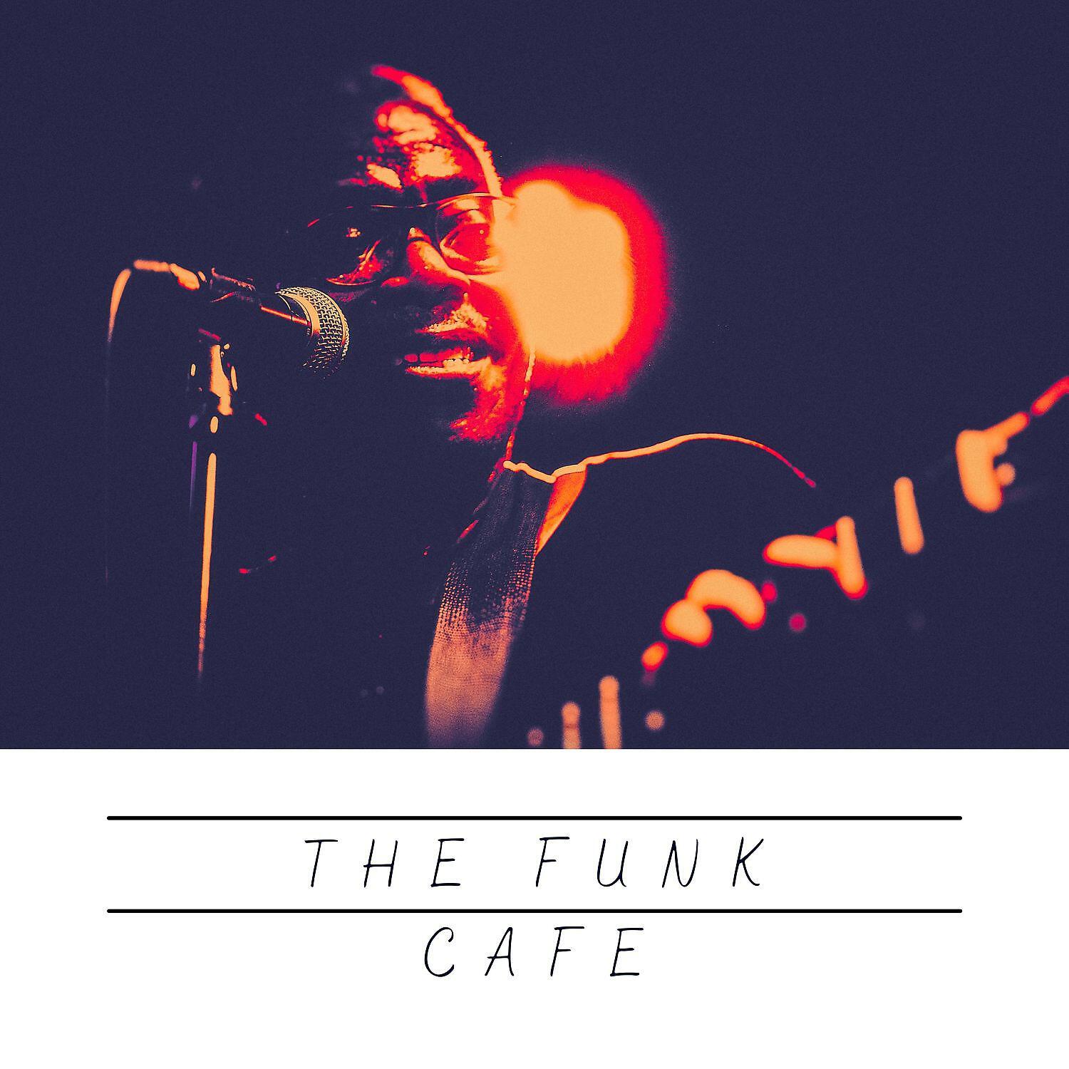Релиз The Funk Cafe