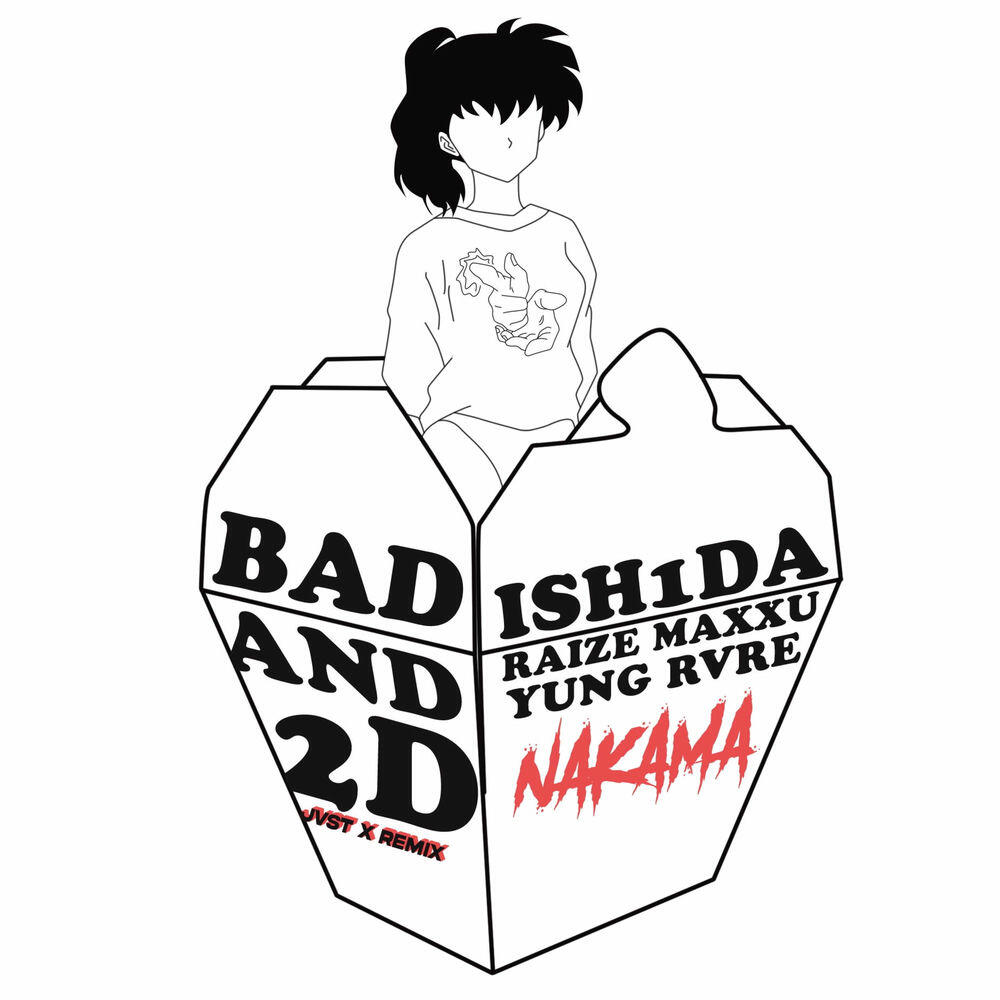 Релиз Bad & 2D (Jvst X Remix)