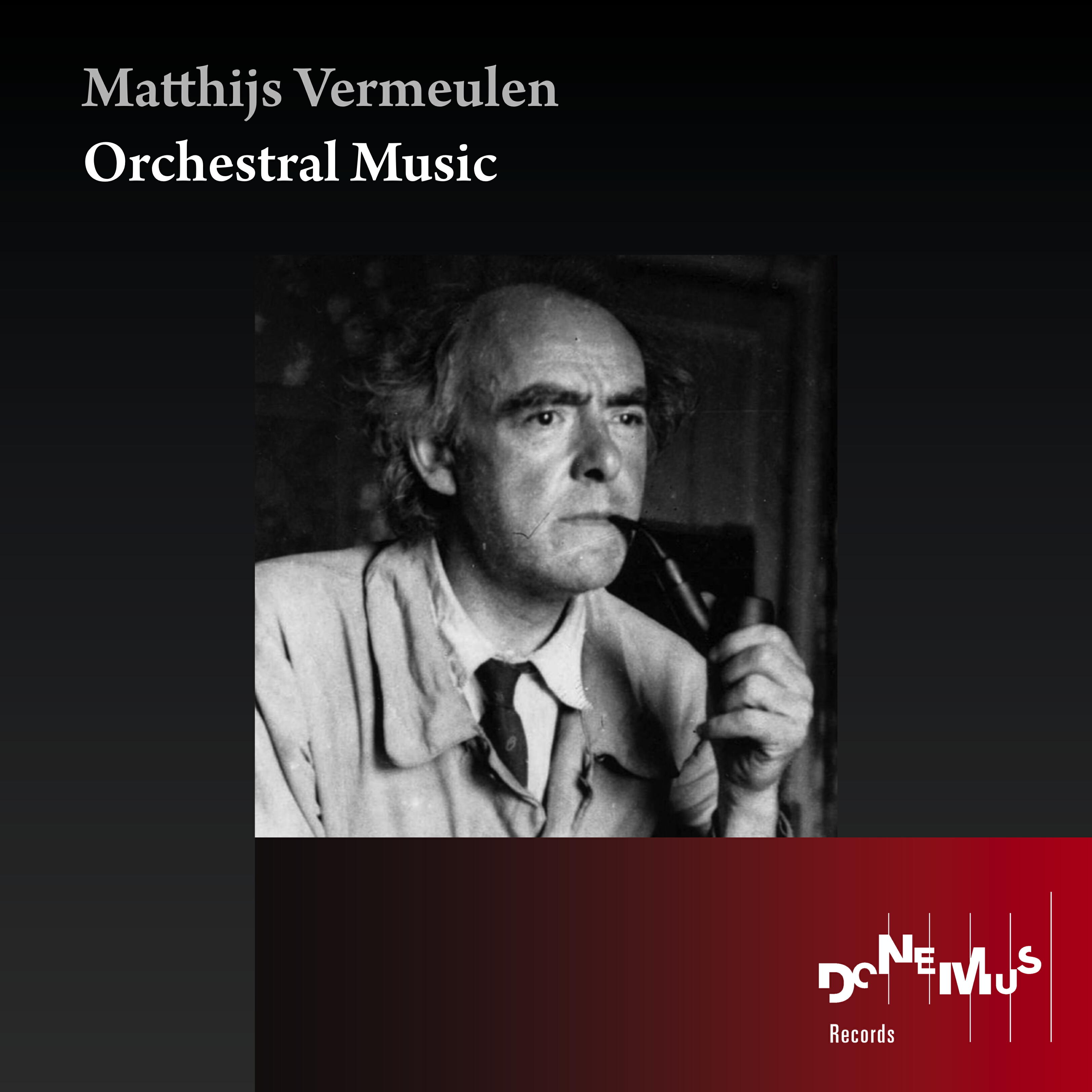 Релиз Orchestral Music (The Complete Matthijs Vermeulen Edition)