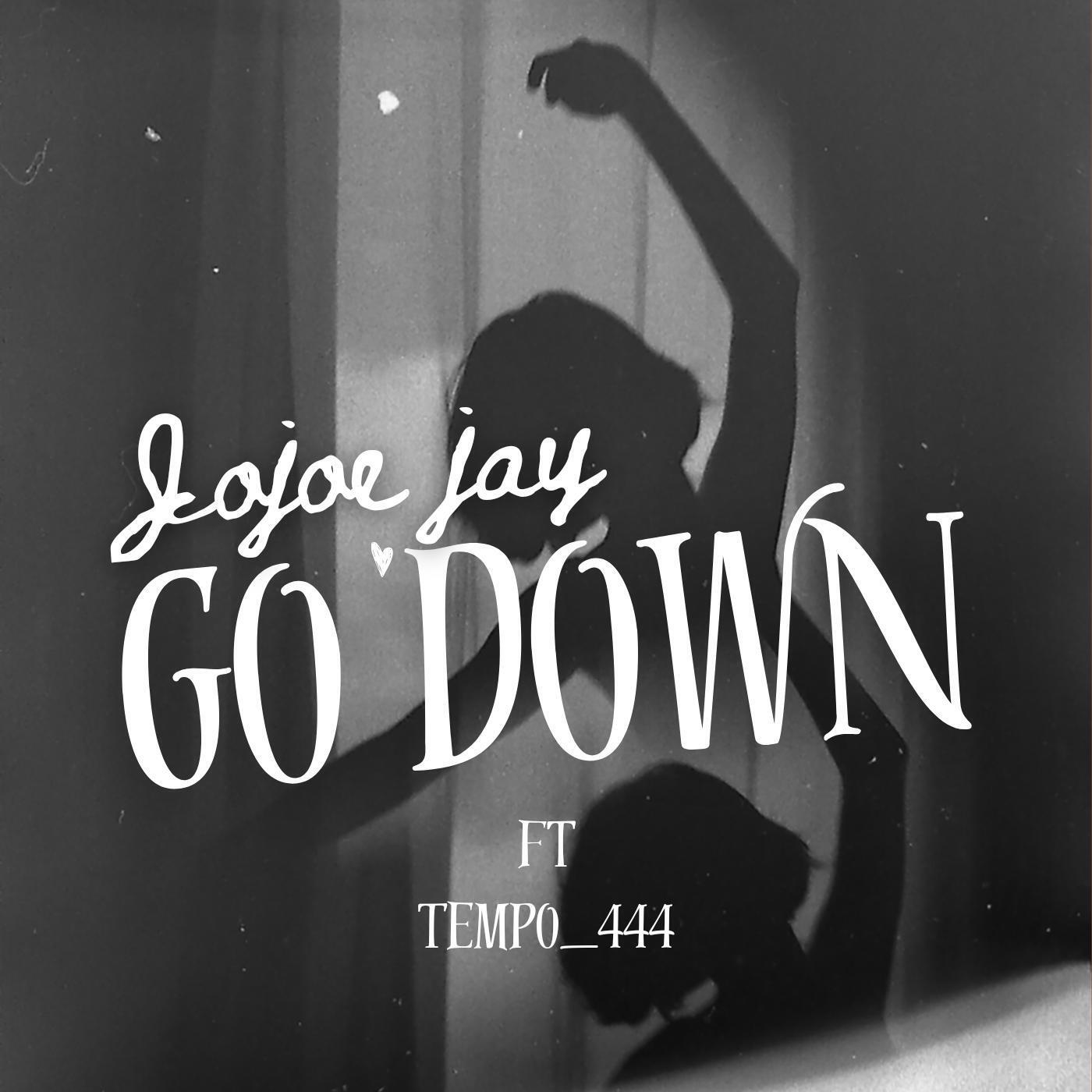 Постер альбома Go Down (feat. Tempo-444)