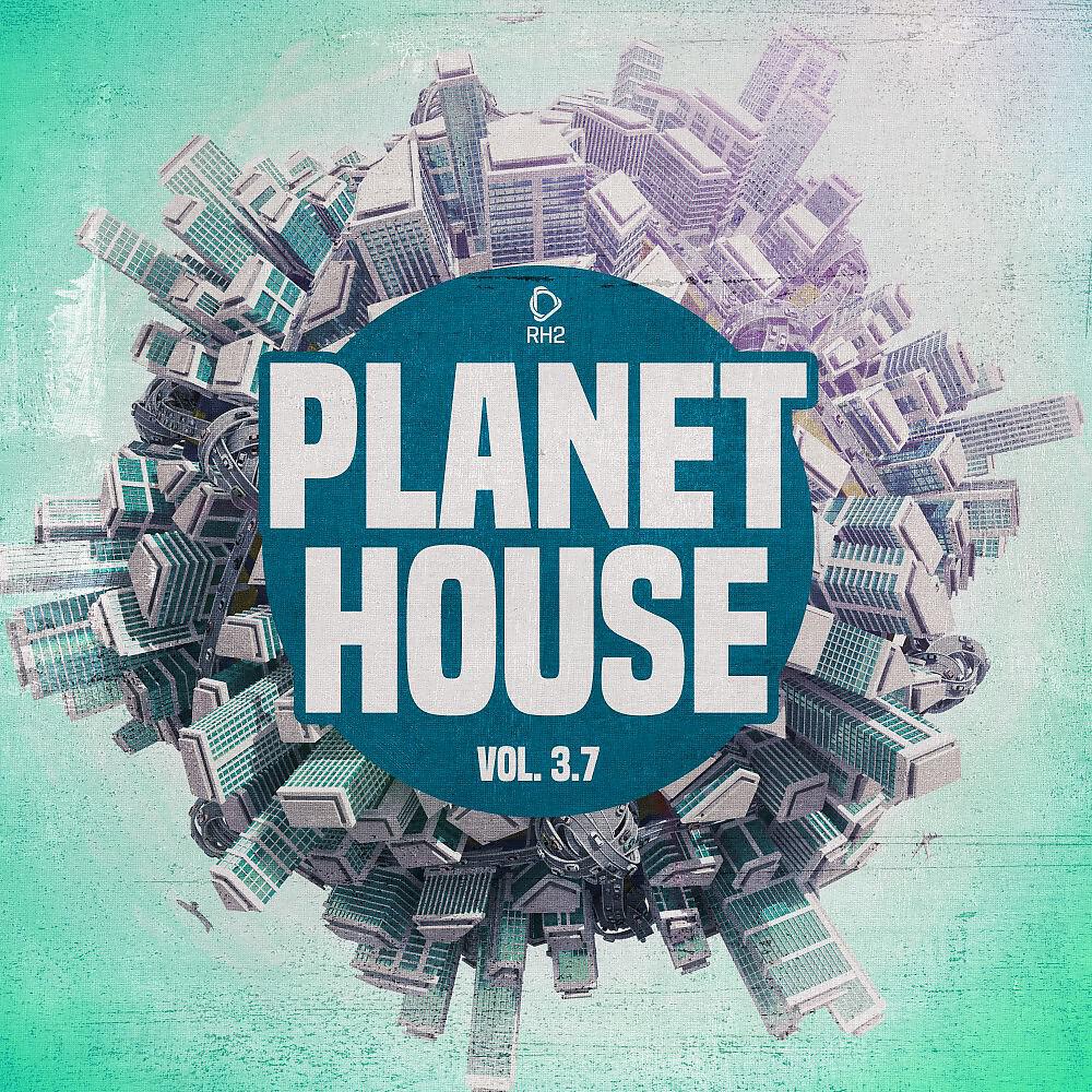 Релиз Planet House, Vol. 3.7