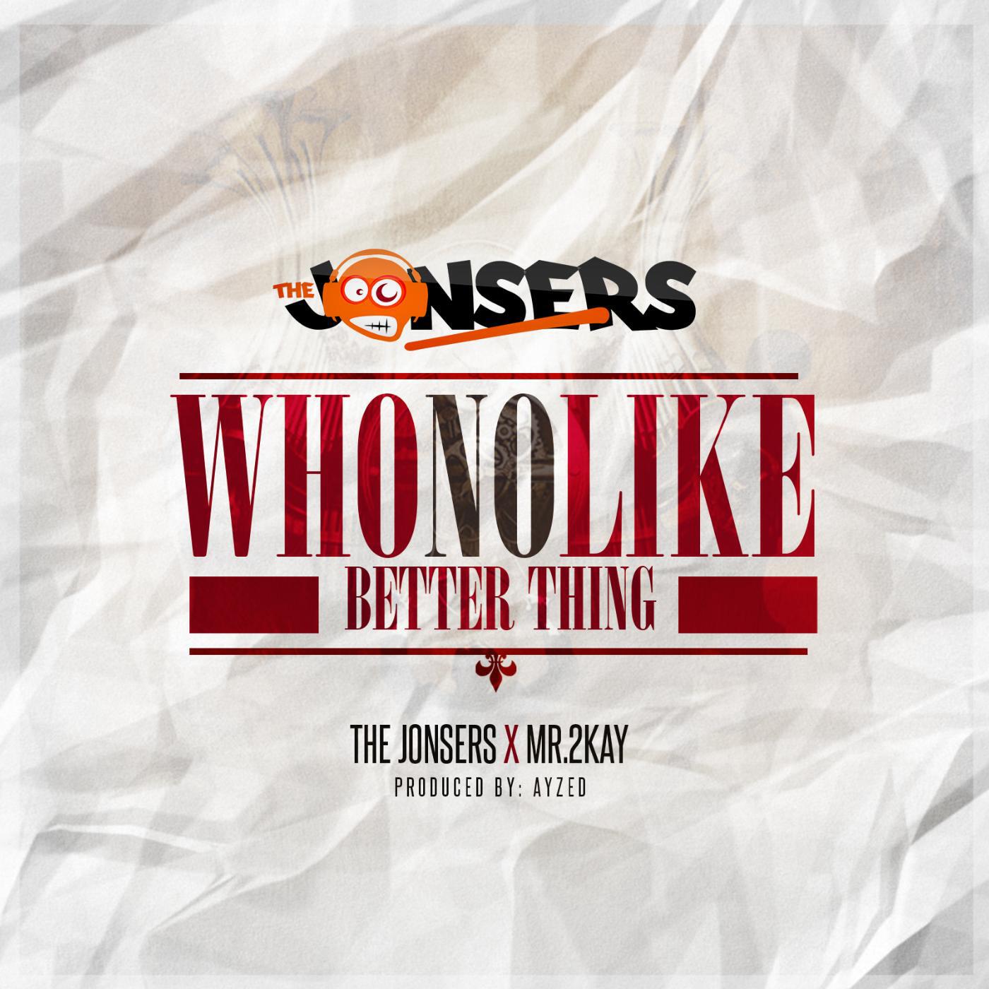Релиз Who No Like Better Thing