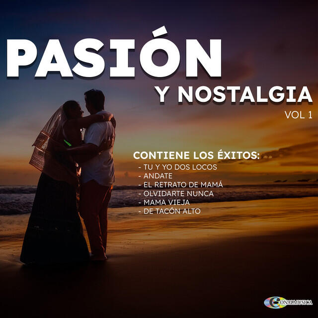 Релиз Pasión Y Nostalgia Vol. 1