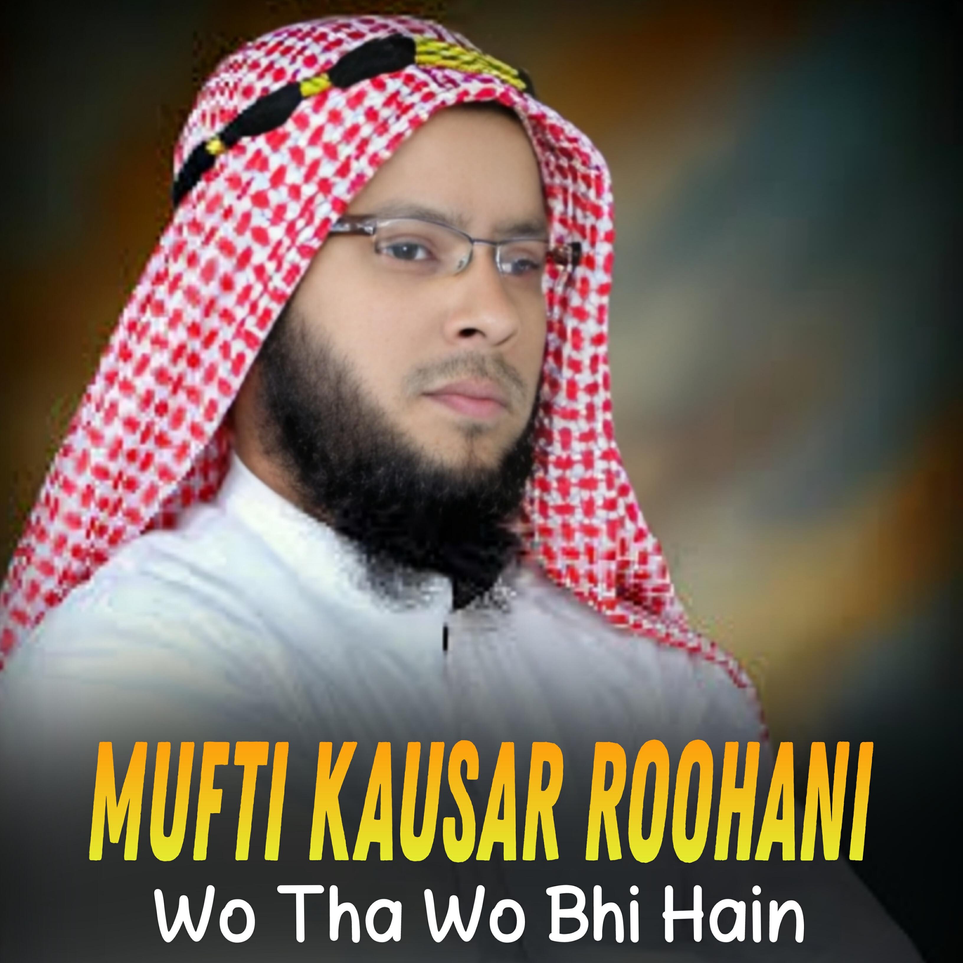 Mufti Kausar Roohani