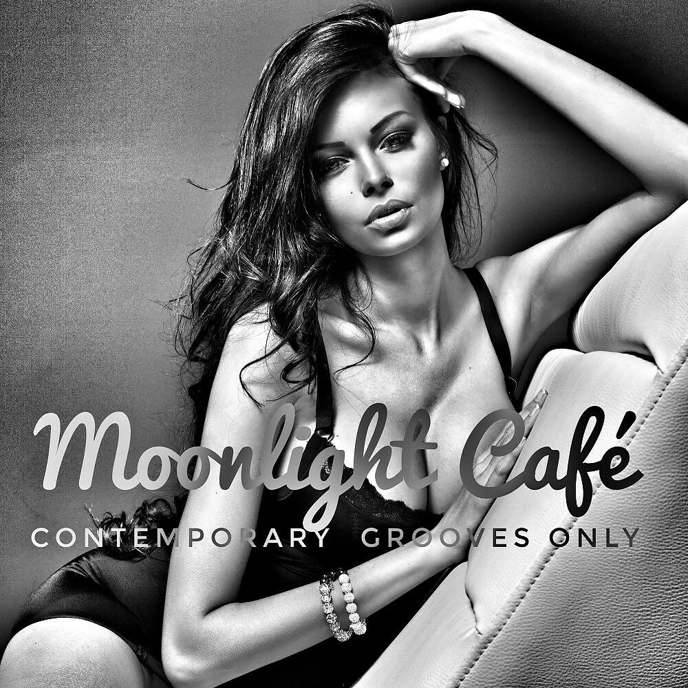 Релиз Moonlight Café (Contemporary Grooves Only)