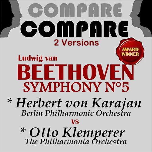 Релиз Beethoven: Symphony No. 5, Von Karajan vs. Otto Klemperer (Compare 2 Versions)