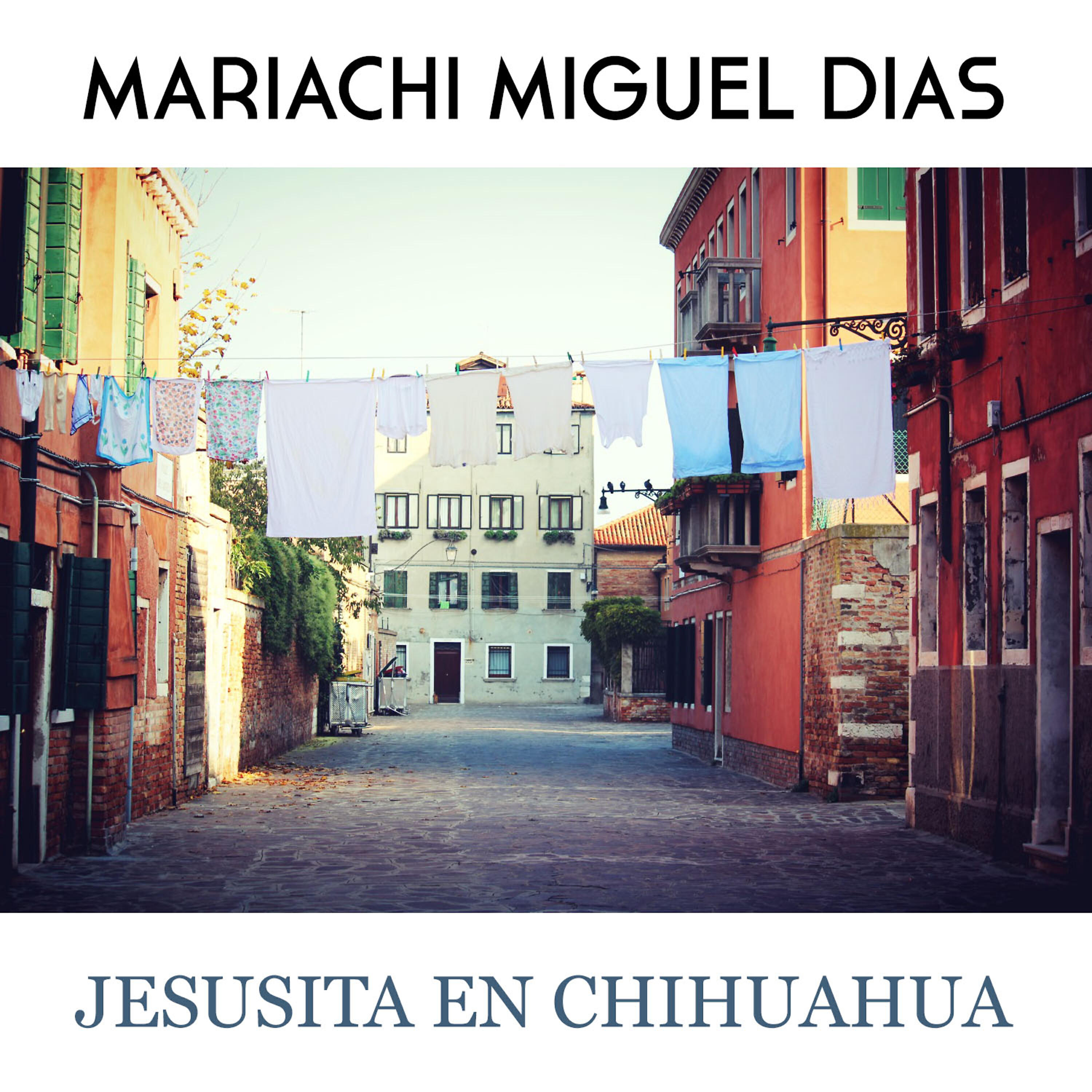 Релиз Jesusita en Chihuahua