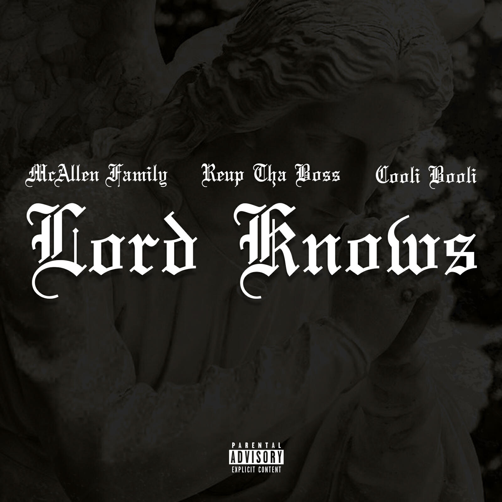 Релиз Lord Knows (feat. ReUp Tha Boss & Cooli Booli)