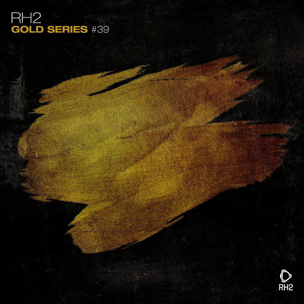 Релиз Rh2 Gold Series, Vol. 39
