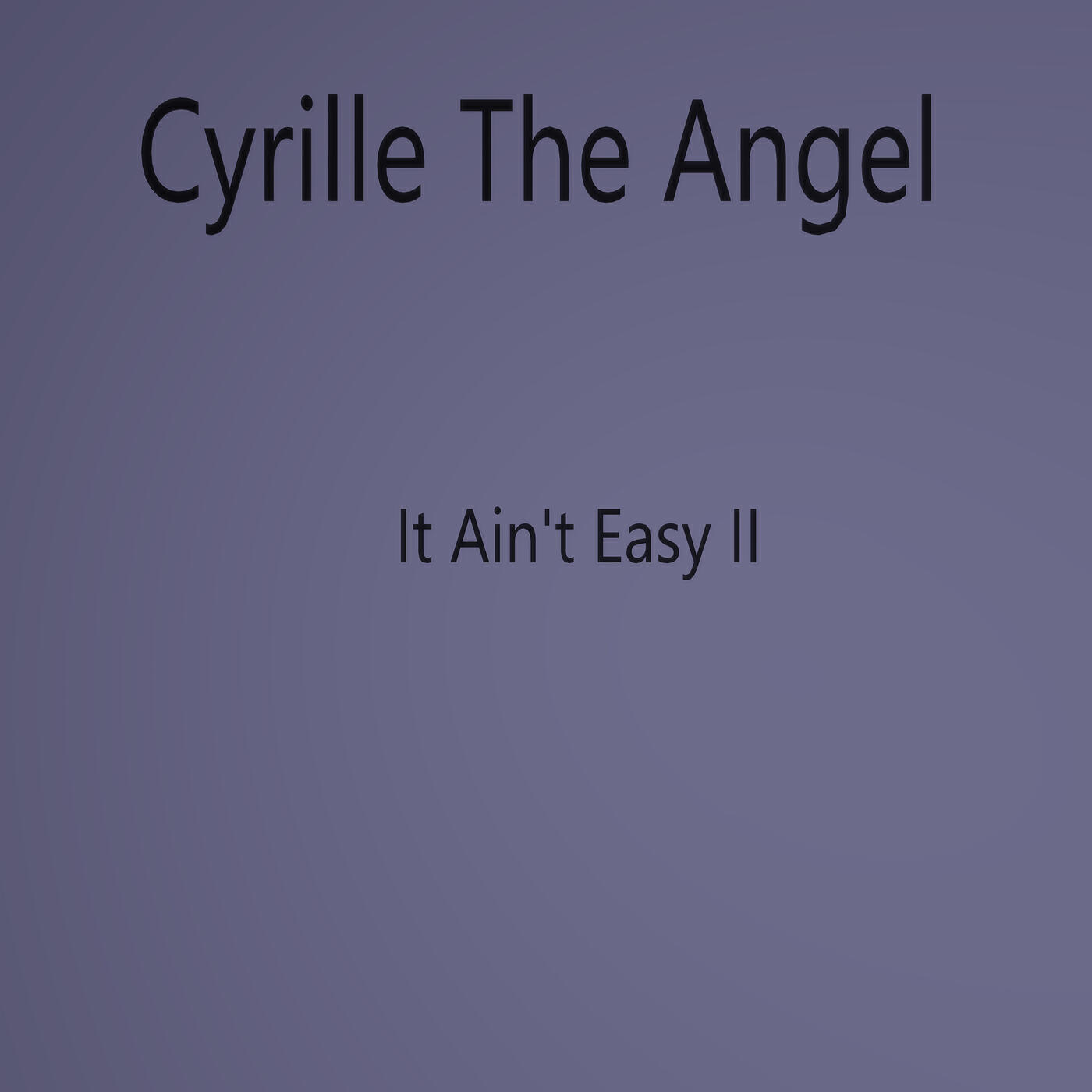 Релиз It Ain't Easy II