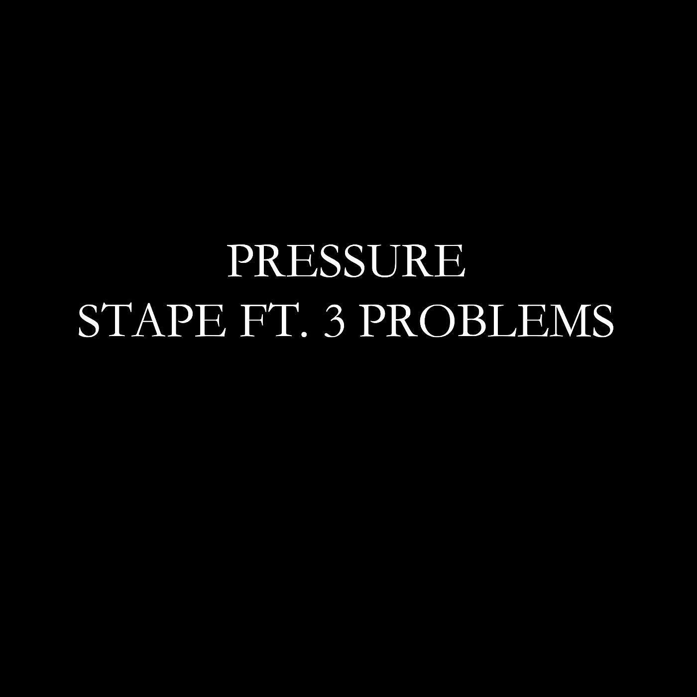 Релиз Pressure (feat. 3 Problems)