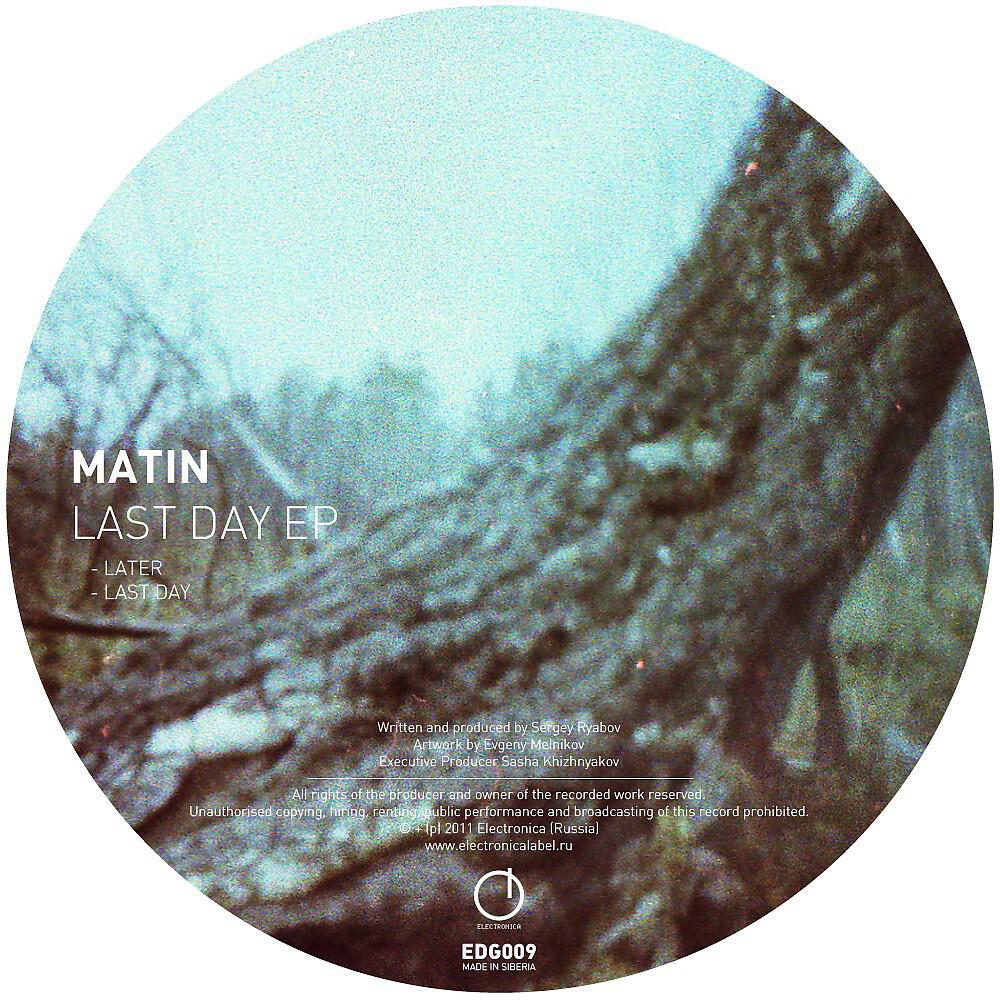 Скачать песню Matin - Last Day (Original Mix) бесплатно в MP3 для Android и iOS