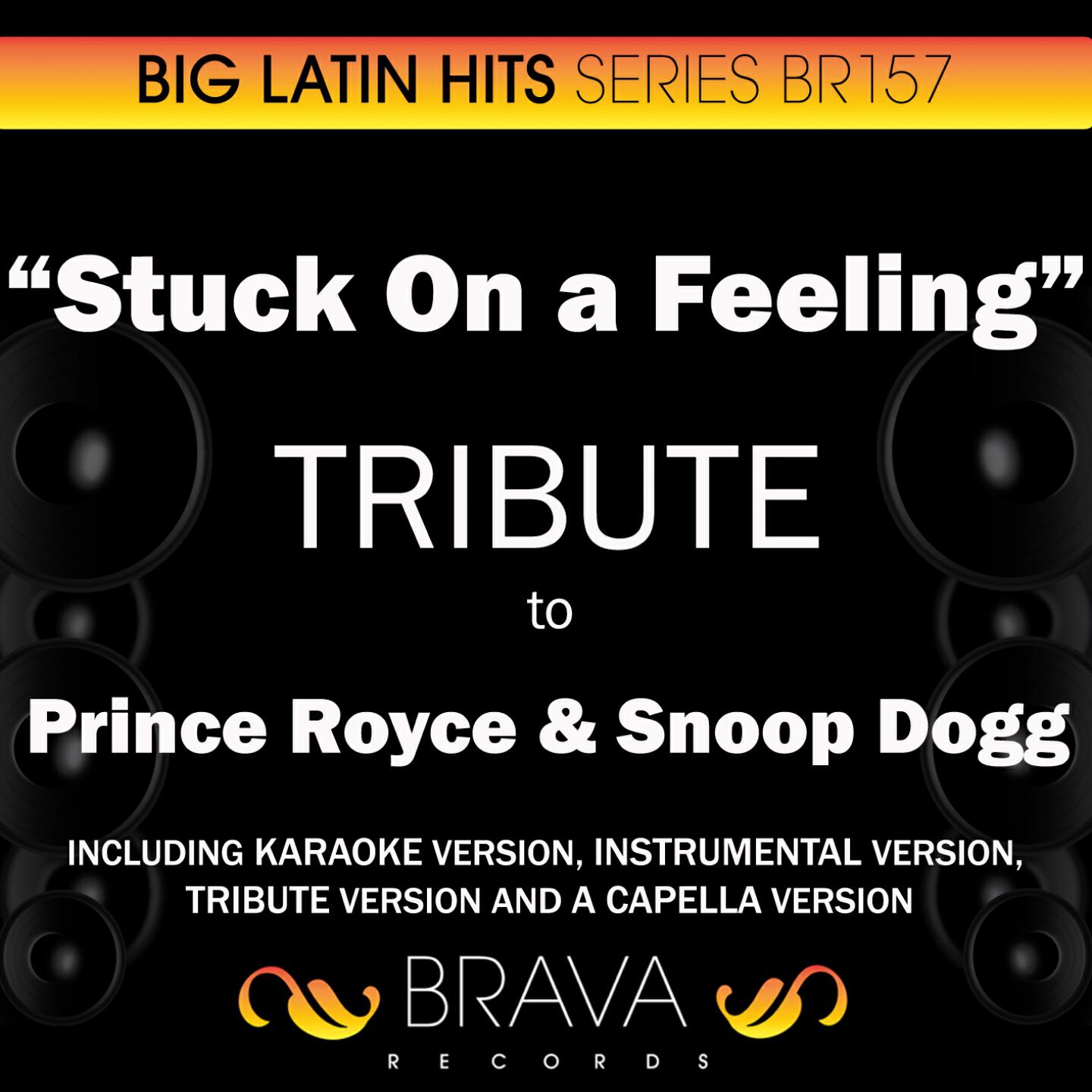 Релиз Stuck On a Feeling - Tribute to Prince Royce & Snoop Dogg - EP