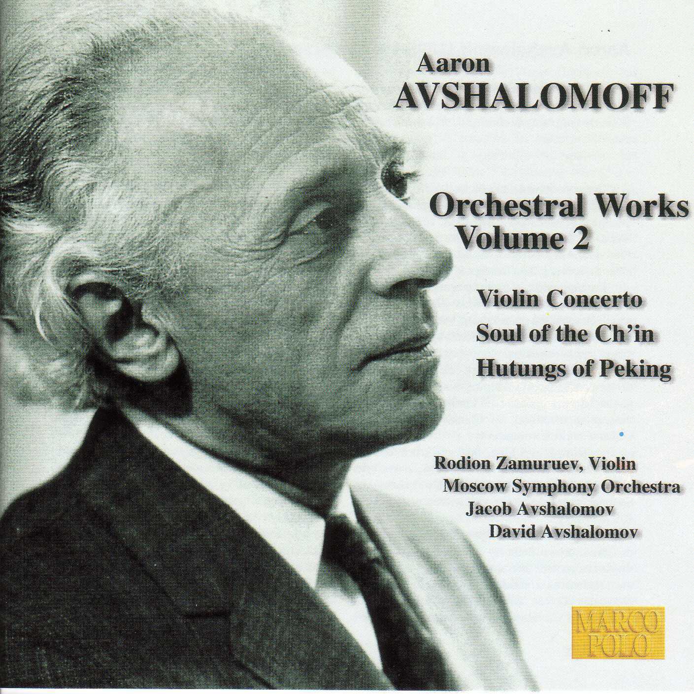 Релиз Avshalomoff: Violin Concerto / Soul of the Ch'In / Hutungs of Peking
