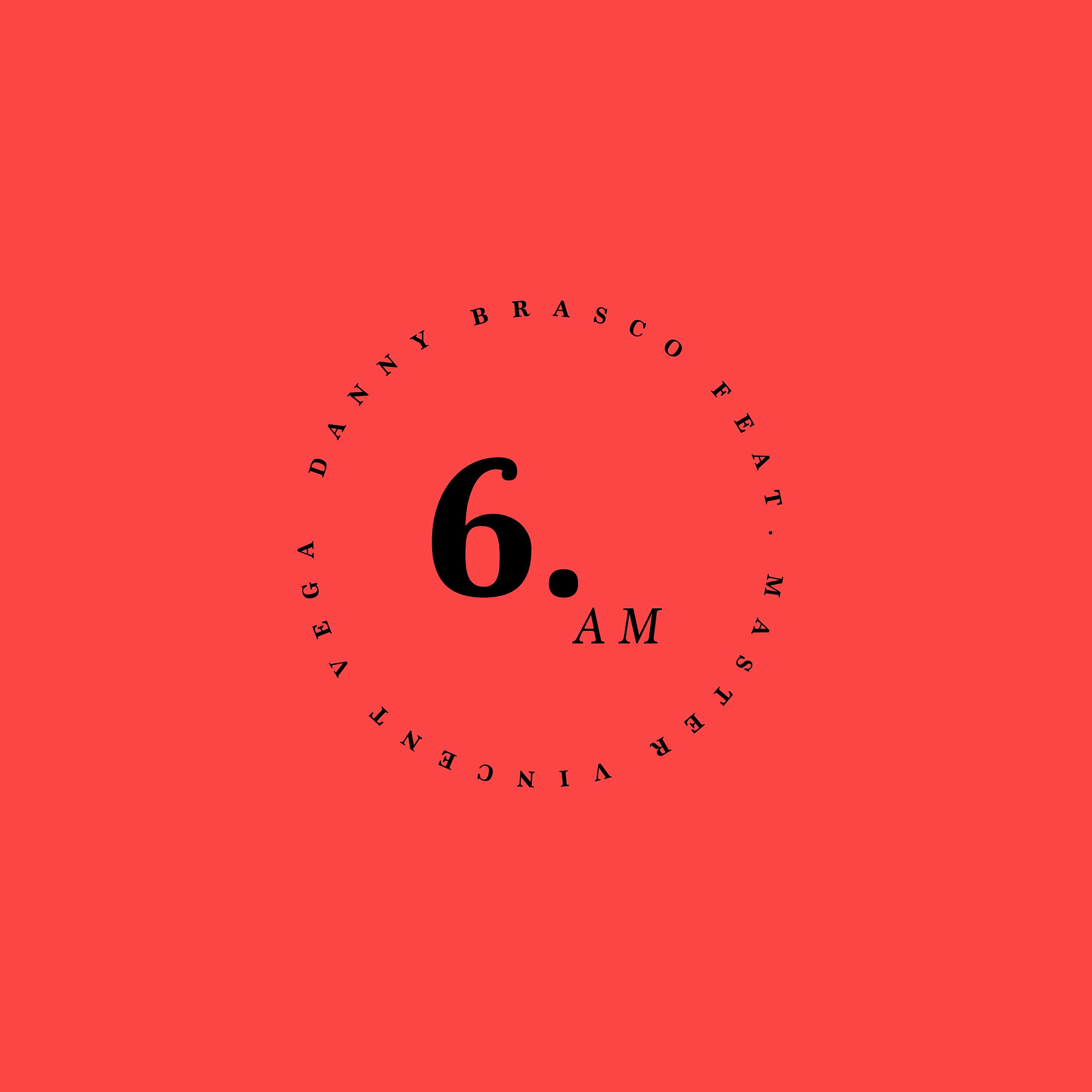 Скачать песню Danny Brasco, Master Vincent Vega - 6 AM (feat. Master Vincent Vega) бесплатно в MP3 для Android и iOS