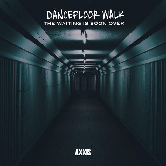 Релиз Dancefloor Walk: The Waiting Is Soon Over