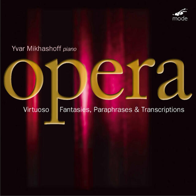 Релиз Virtuoso Opera Fantasies, Paraphrases & Transcriptions