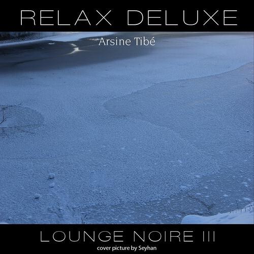 Релиз Relax Deluxe - Lounge Noire III