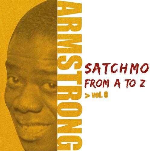 Постер альбома Satchmo from A to Z, Vol. 8