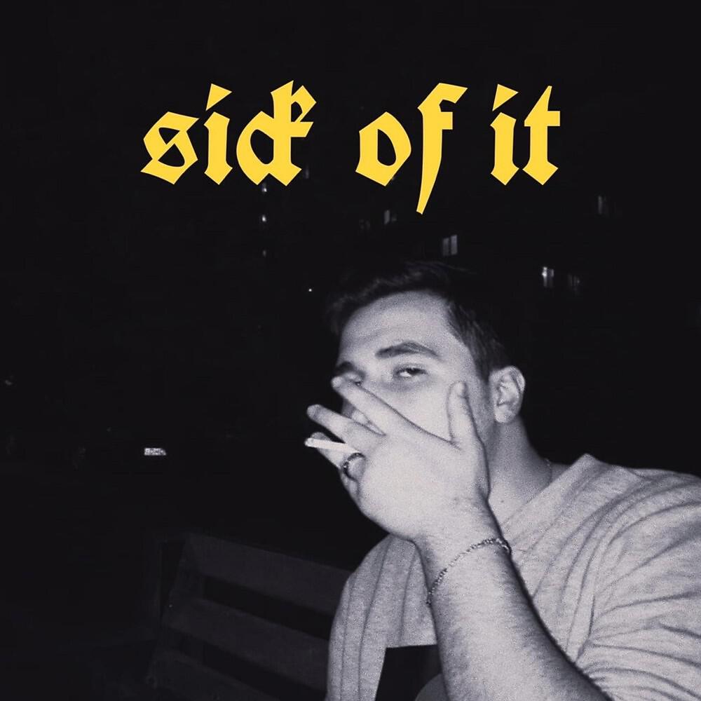 Релиз Sick of it