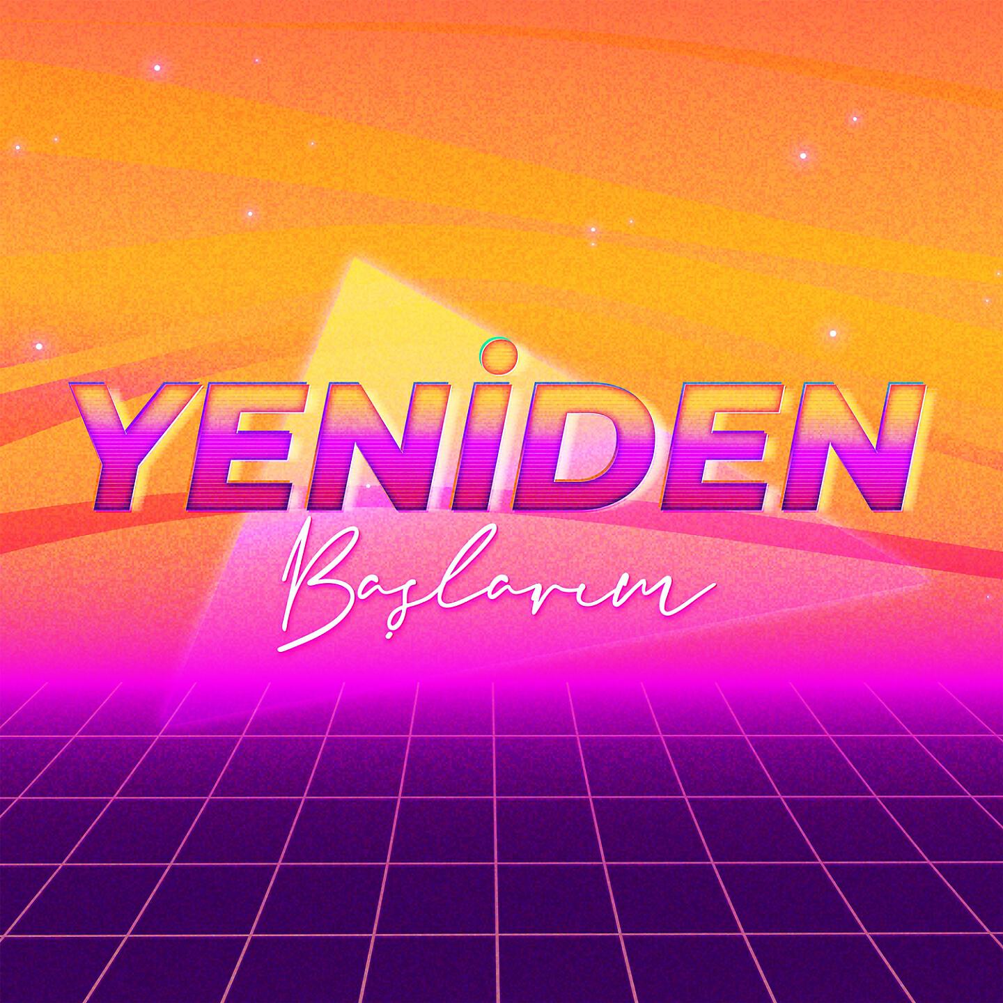 Релиз Yeniden Başlarım