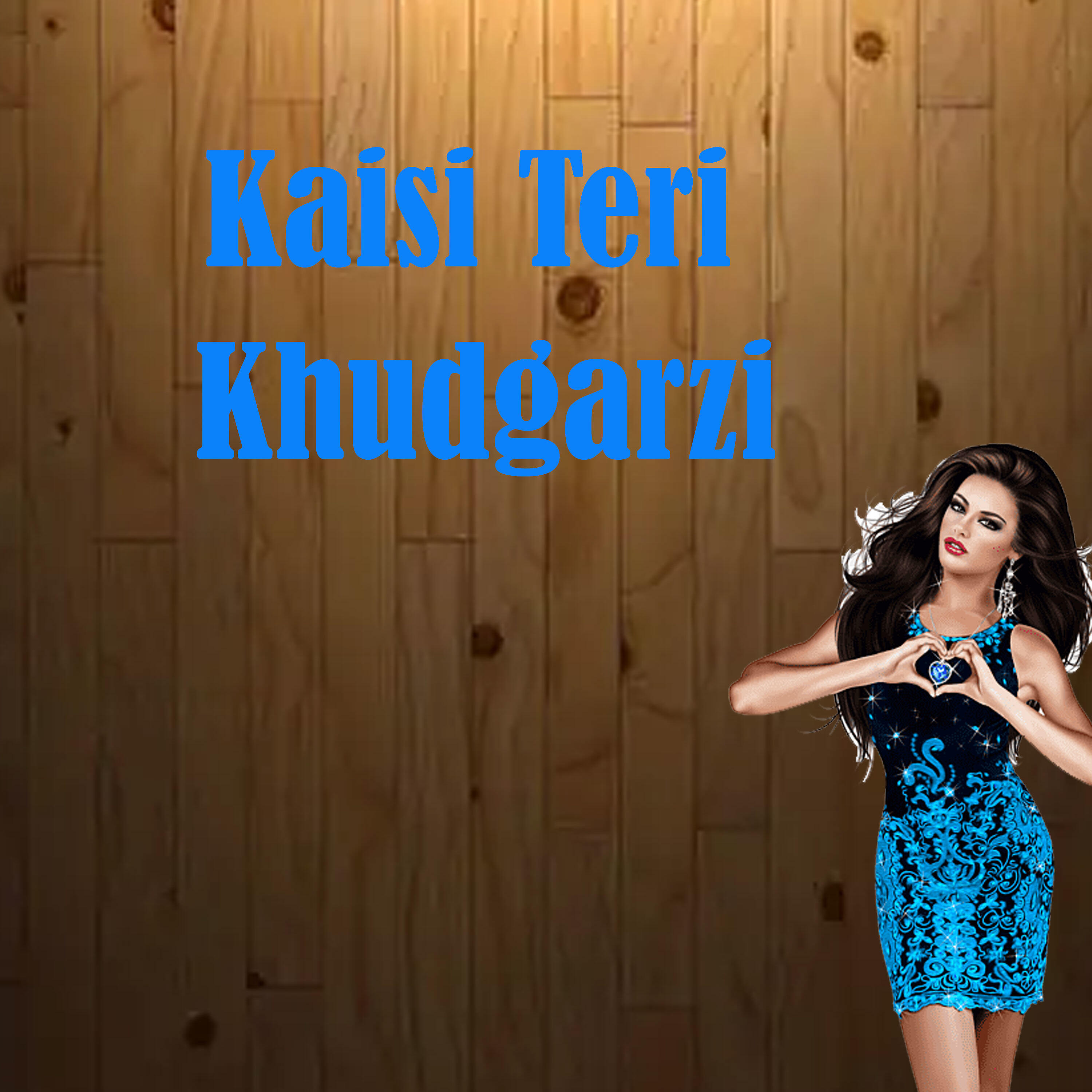 Постер альбома Kaisi Teri Khudgarzi
