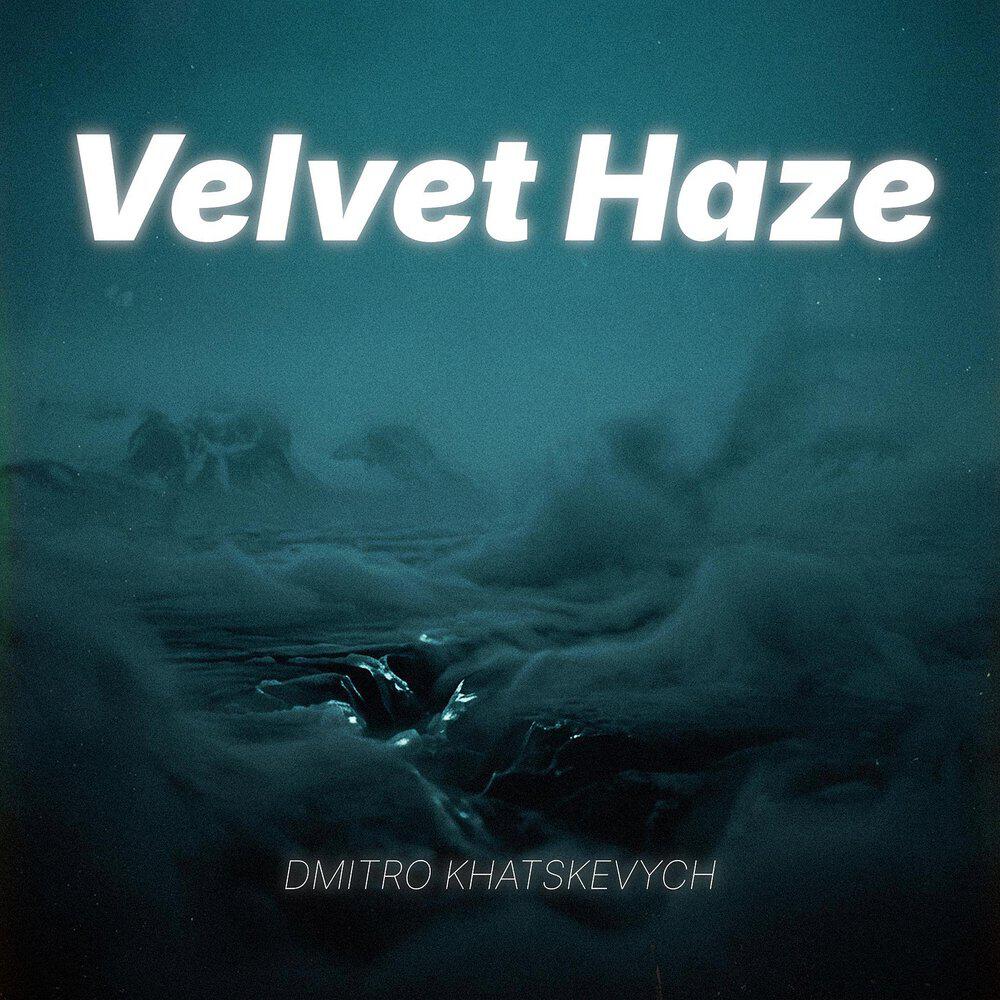 Релиз Velvet Haze