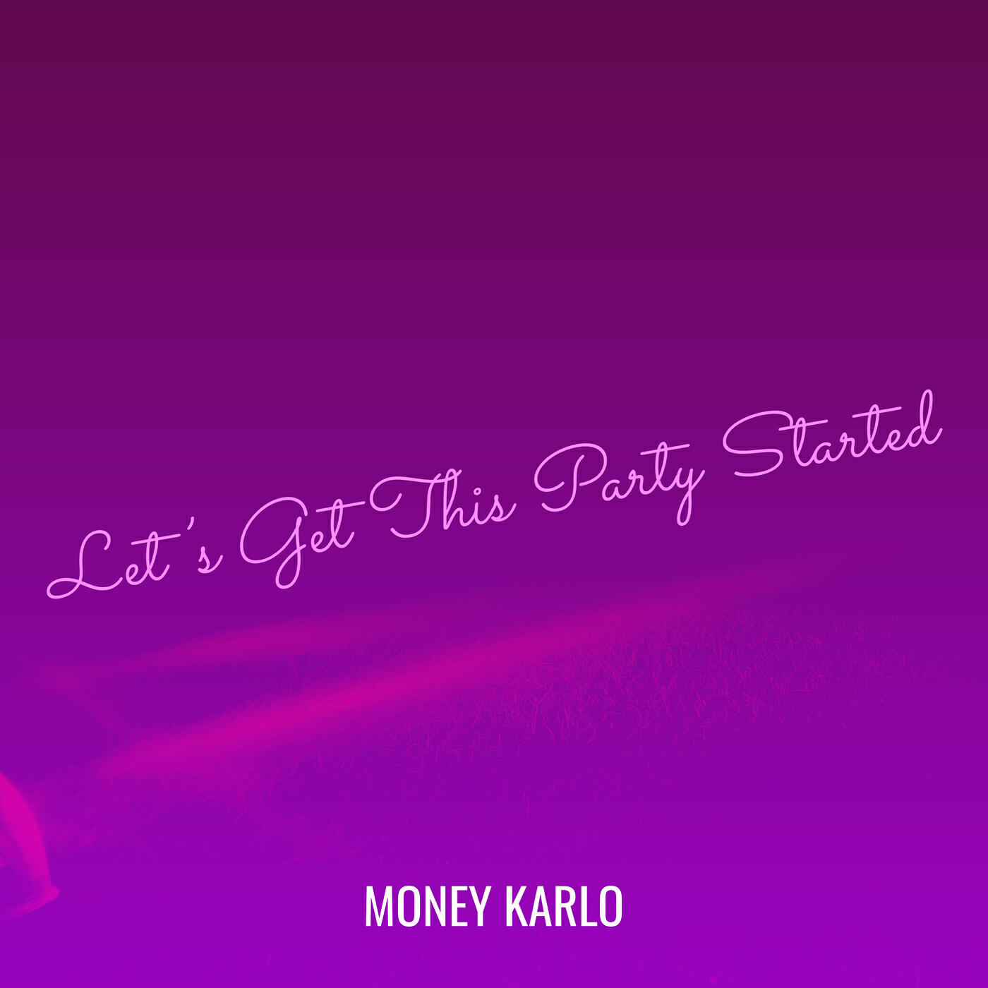 Релиз Let’s Get This Party Started
