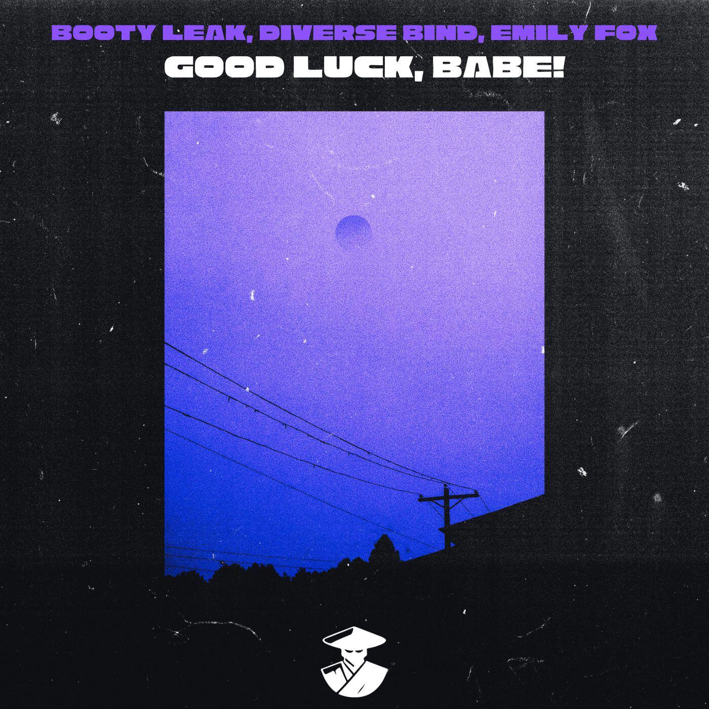 Релиз Good Luck, Babe!
