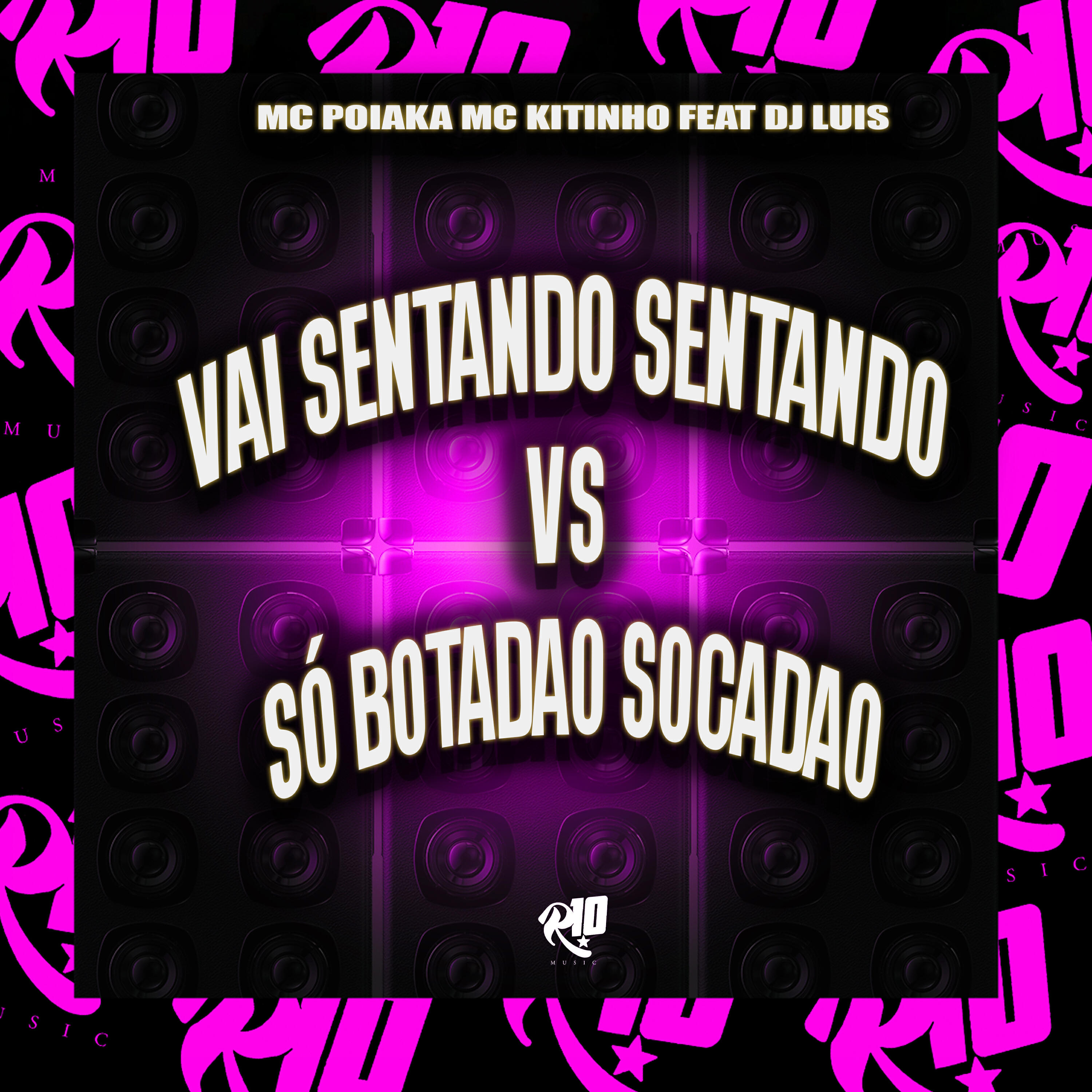Релиз Vai Sentando Sentando Vs Só Botadão Socadão