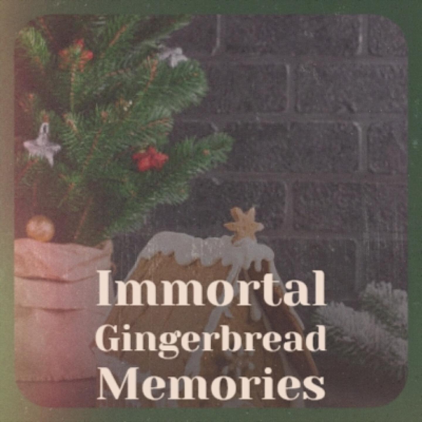 Релиз Immortal Gingerbread Memories