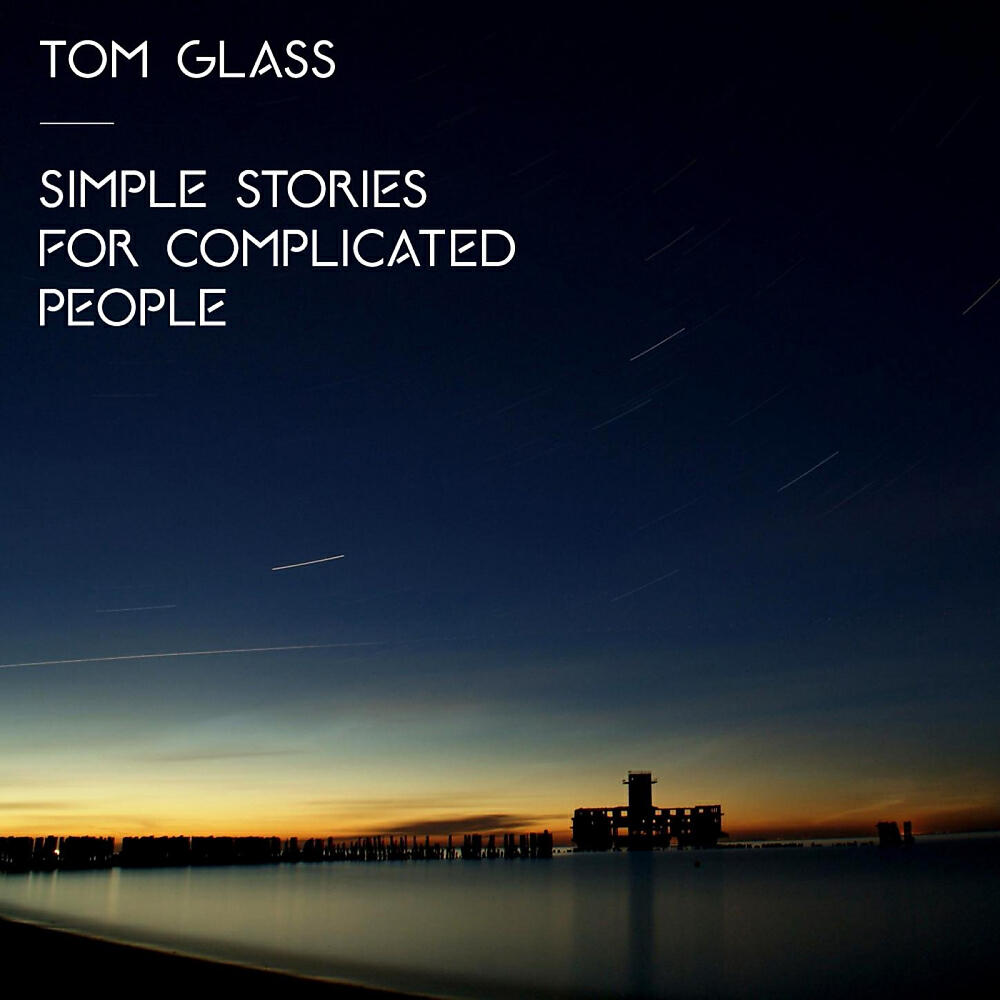 Релиз Simple Stories For Complicated People