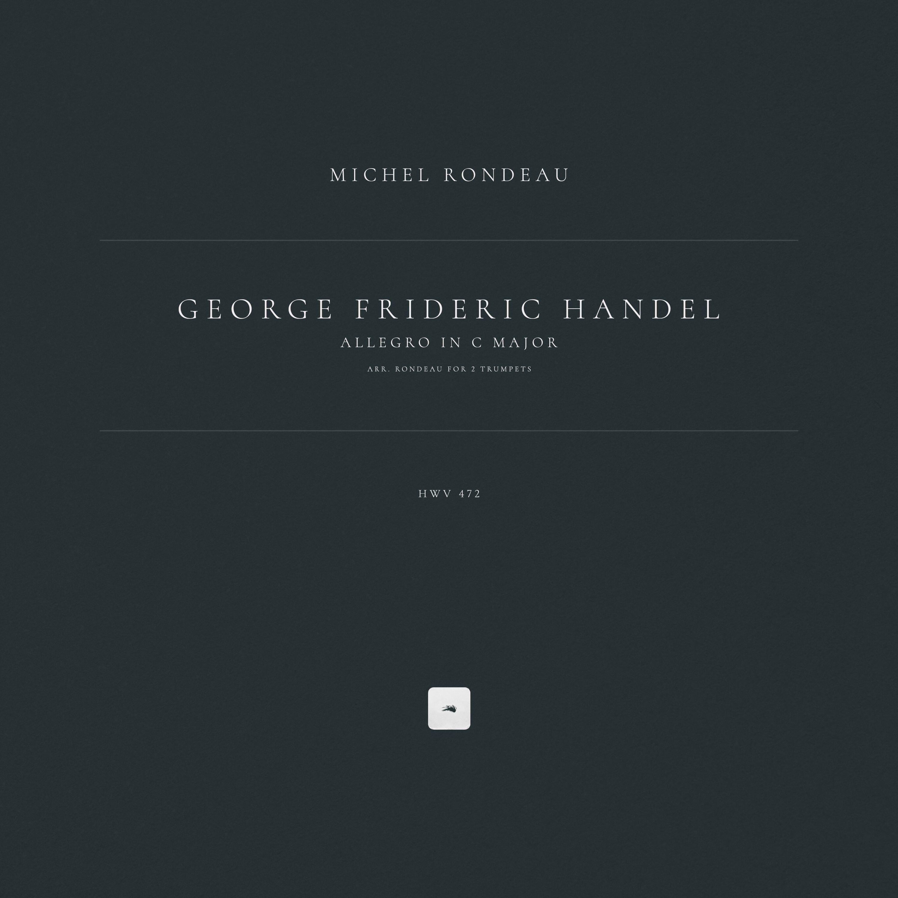 Релиз Allegro in C Major, HWV 472 (Arr. Rondeau for 2 Trumpets)