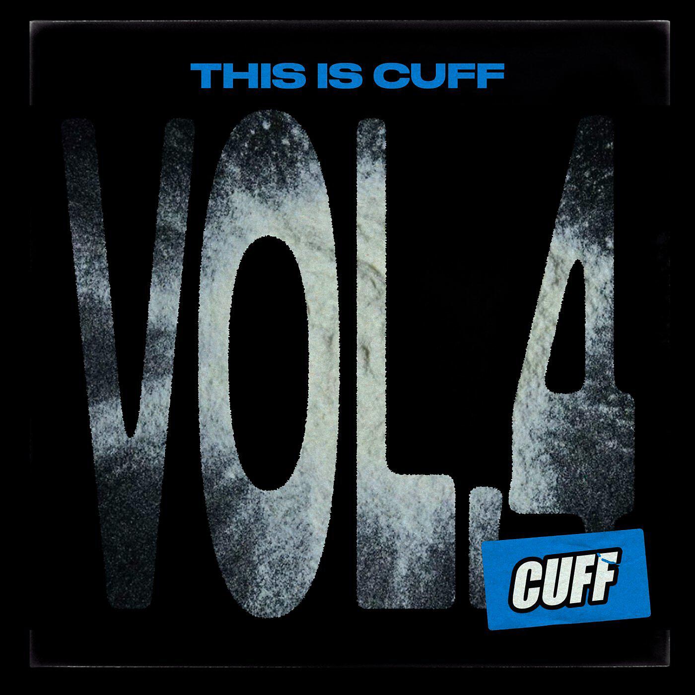 Постер альбома This Is CUFF, Vol. 4