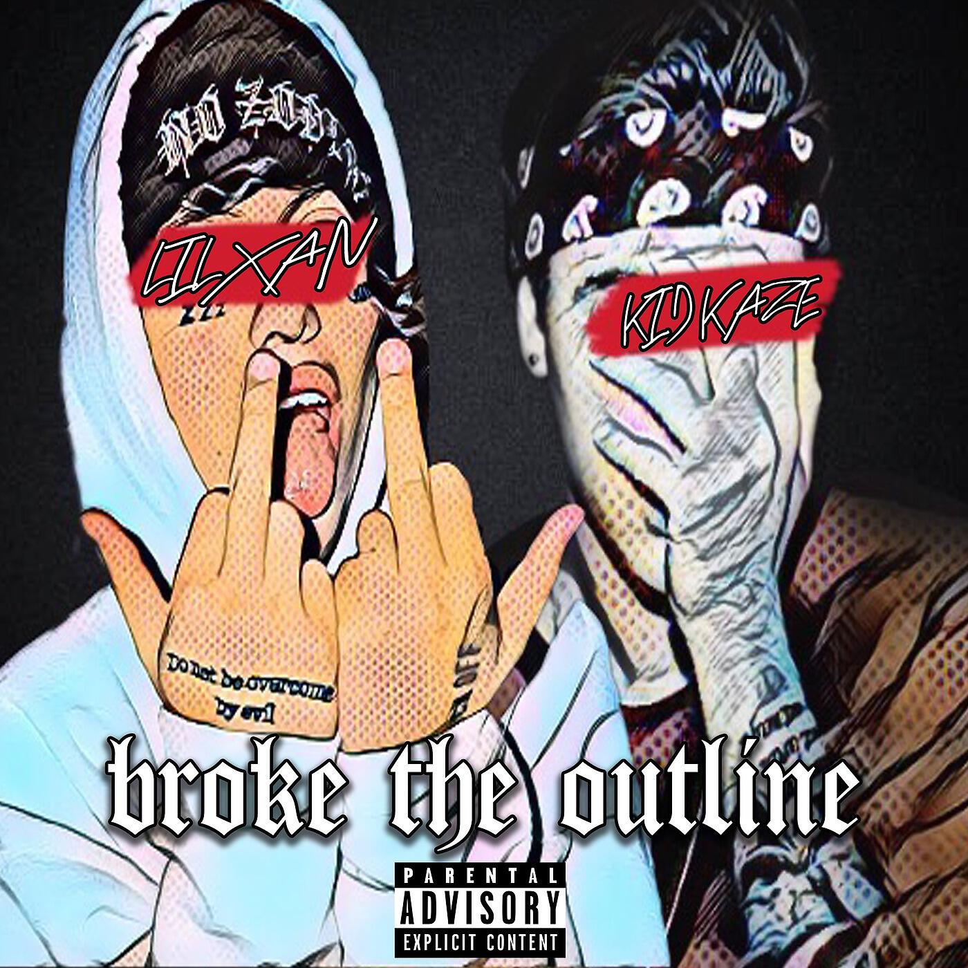 Релиз Broke the Outline (feat. Lil Xan)