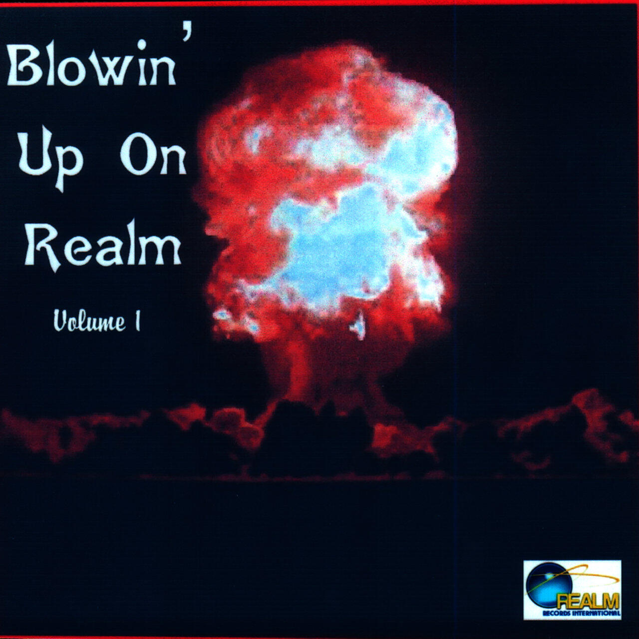Релиз Blowin' Up On Realm Vol. 1