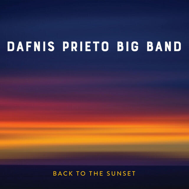 Dafnis Prieto Big Band
