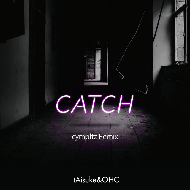 Релиз CATCH(cympltz Remix)