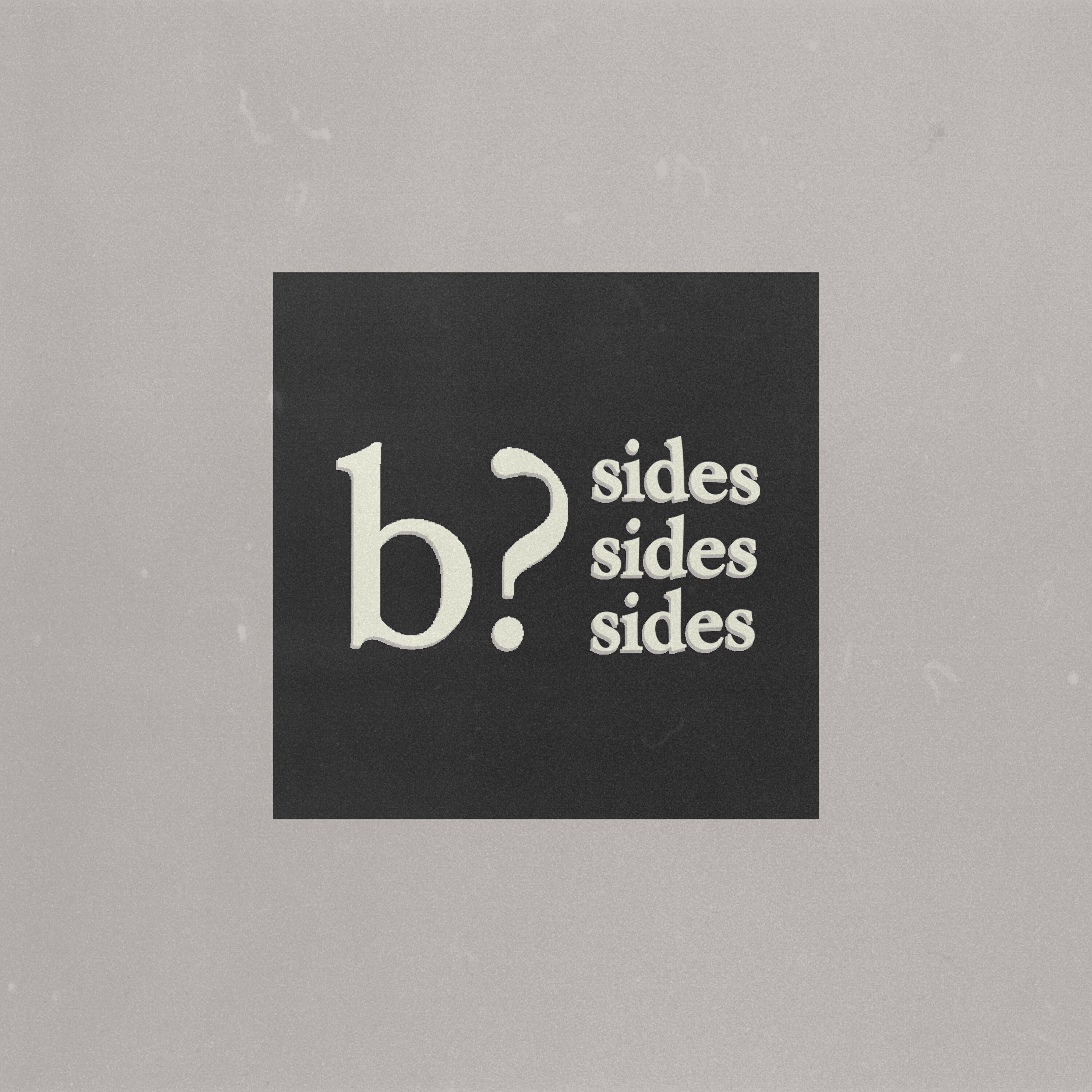 Релиз b? Sides