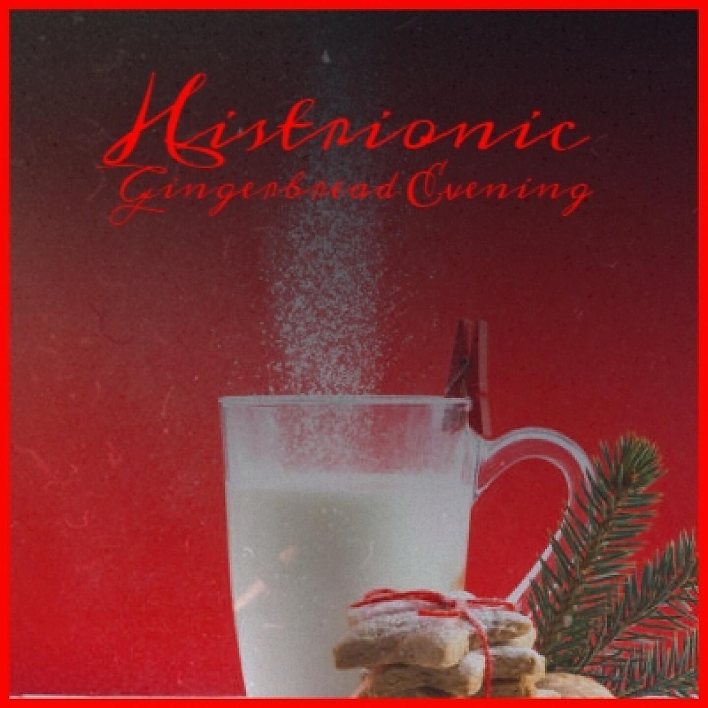 Релиз Histrionic Gingerbread Evening
