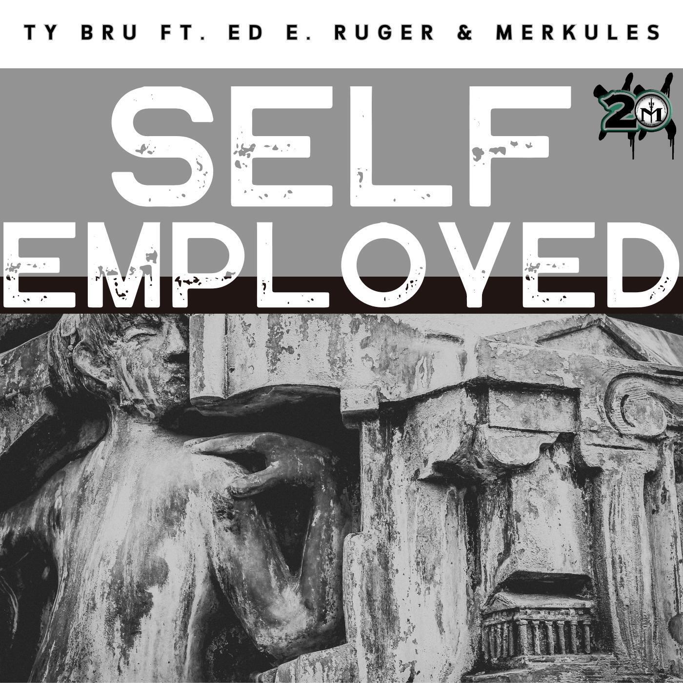 Постер альбома Self Employed (feat. Ed E. Ruger & Merkules)
