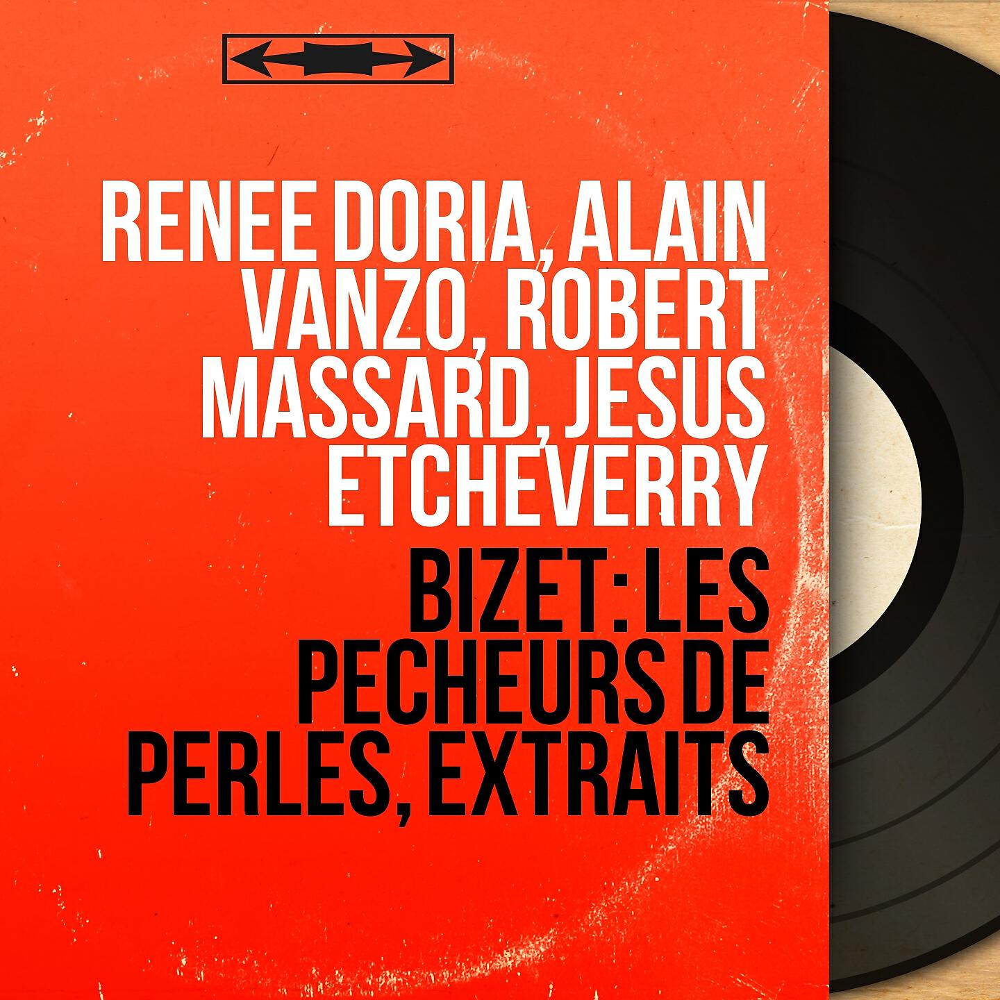 Renée Doria, Alain Vanzo, Robert Massard, Jésus Etcheverry